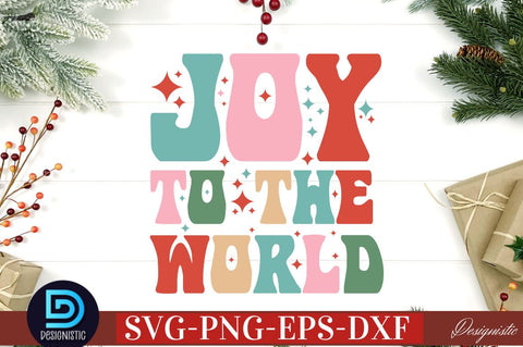 Joy to the world SVG SVG DESIGNISTIC 