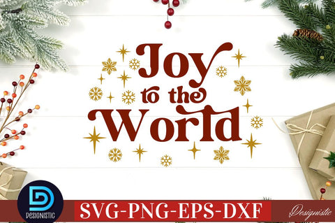 Joy to the world SVG SVG DESIGNISTIC 