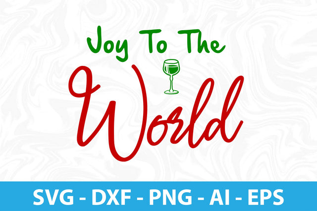 Joy to the World svg- SVG orpitasn 