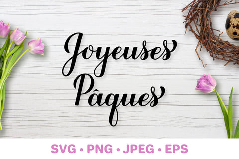 Joyeuses Pâques. Happy Easter lettering in French SVG LaBelezoka 