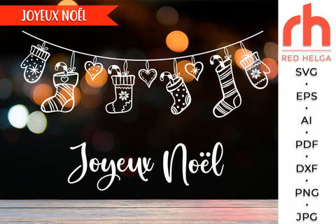 Joyeux Noël SVG - Hanging Stockings Cut File - French Christmas DXF SVG RedHelgaArt 