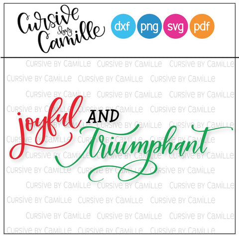 Joyful and Triumphant Hand Lettered SVG Cut File SVG Cursive by Camille 