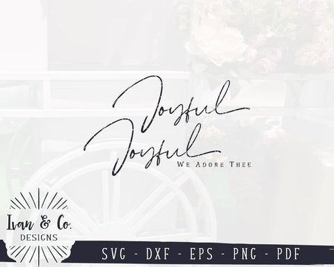 Joyful Joyful We Adore Thee SVG Files | Christian SVG | Christmas Sign SVG | Cricut | Silhouette | Commercial Use | Digital Cut Files (1085260584) SVG Ivan & Co. Designs 