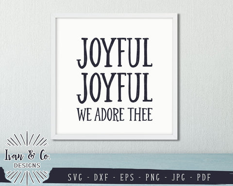 Joyful Joyful We Adore Thee SVG Files | Christmas | Holidays | Winter SVG (858699161) SVG Ivan & Co. Designs 