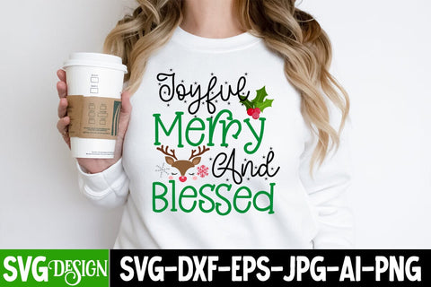 Joyful Merry And Blessed SVG Cut File, Joyful Merry And Blessed SVG Design, Christmas SVG Design, Christmas SVG Cut File, Christmas SVG Quotes, Merry Christmas SVG Design, Christnmas Sublimation PNG SVG BlackCatsMedia 