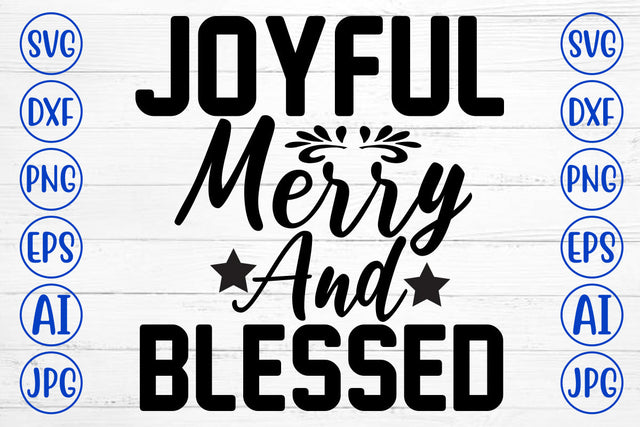 Joyful Merry And Blessed SVG Cut File SVG Syaman 