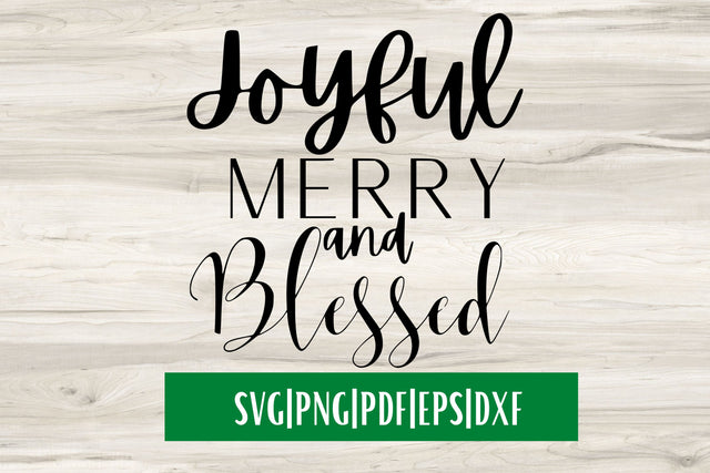 Joyful Merry And Blessed SVG SVG MockupSvgVenue 