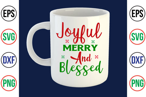 Joyful Merry and Blessed svg SVG nirmal108roy 