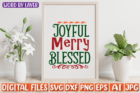 Joyful Merry Blessed SVG cut file SVG Blessedprint 