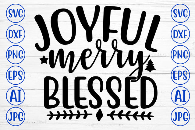 JOYFUL MERRY BLESSED SVG Cut File SVG Syaman 