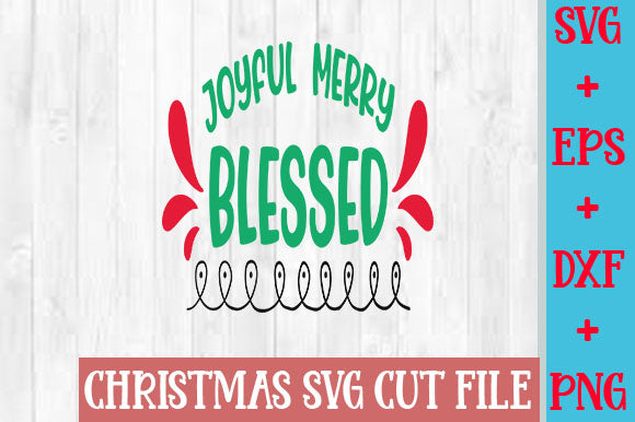 Joyful, Merry & Blessed SVG SVG Studio 
