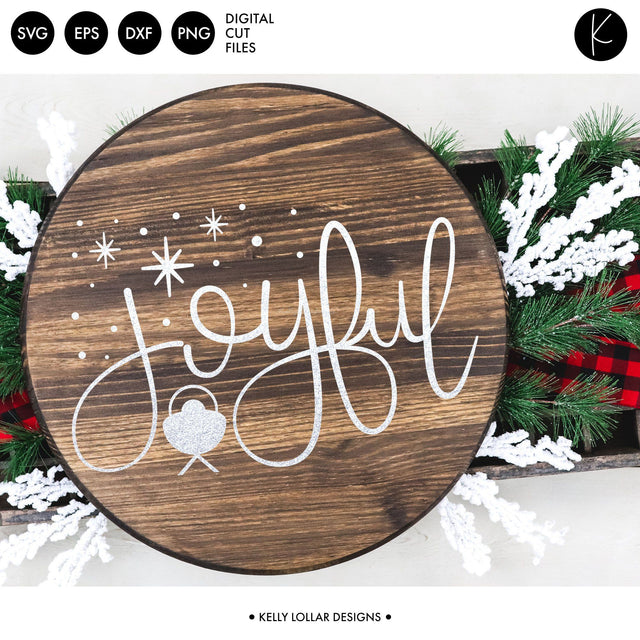 Joyful Quote SVG Kelly Lollar Designs 