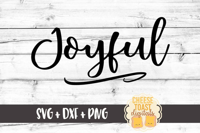 Joyful SVG Cheese Toast Digitals 