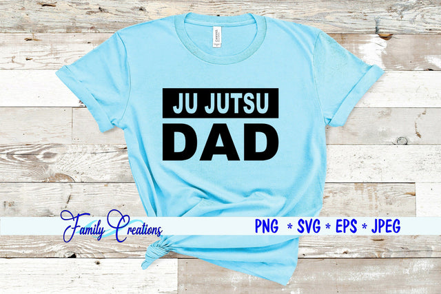 Ju Jutsu Dad SVG Family Creations 
