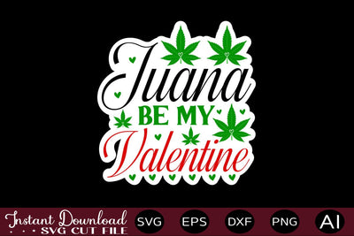 Juana Be My Valentine sticker design Sublimation designmaster24 