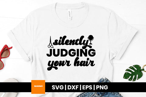 Judging your hair, salon svg quote SVG Maumo Designs 