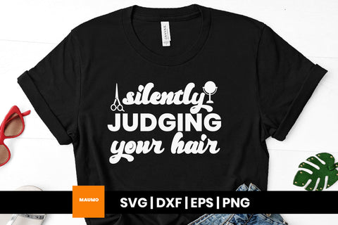 Judging your hair, salon svg quote SVG Maumo Designs 