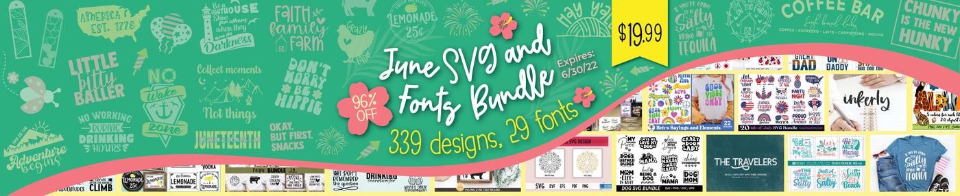 June 2022 SVG and Font Bundle