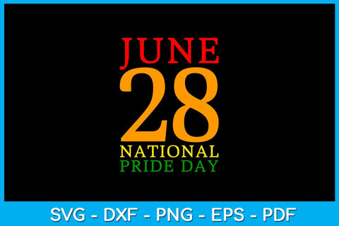 June 28 National Pride Day Pride Month SVG PNG PDF Cut File SVG Creativedesigntee 