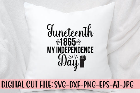 Juneteenth 1865 My Independence Day SVG Cut File SVG Syaman 