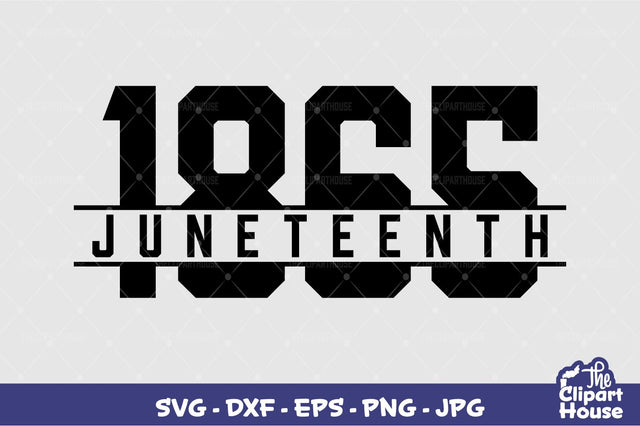 Juneteenth 1865 SVG The Clipart House 