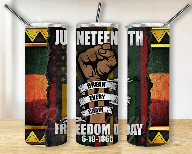 Juneteenth Break Every Chain Freedom Day 20oz Skinny Tumbler, Juneteenth Tumbler, Juneteenth Freedom Day Tumbler Wrap, Sublimation Png Sublimation BouDesign 