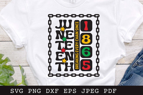 Juneteenth Breaking Every Chain Since 1865 SVG Cut File SVG Shine Green Art 