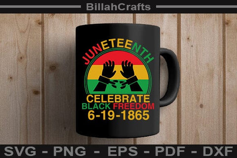 Juneteenth Celebrate Black Freedom 6 19 1865 SVG File SVG BillahCrafts 