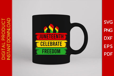Juneteenth Celebrate Freedom SVG PNG PDF Cut File SVG Creativedesigntee 