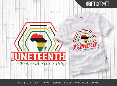 Juneteenth Free Ish Since 1865 SVG Cut File | Juneteenth Free Ish Since 1865 Bundle | Black History | Independence Day | African American Quote Design | ETC T00003 SVG ETC Craft 