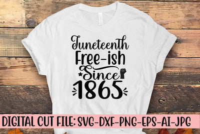 Juneteenth Free-ish Since 1865 SVG Cut File SVG Syaman 