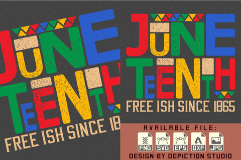 Juneteenth Free Ish Since 1865 T-Shirt, Juneteenth Vintage Shirt, Since 1865 Shirt Print Template Sketch DESIGN Depiction Studio 