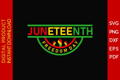 Juneteenth Freedom Day SVG PNG PDF Cut File SVG Creativedesigntee 