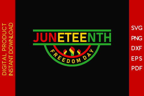 Juneteenth Freedom Day SVG PNG PDF Cut File SVG Creativedesigntee 