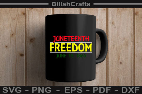 Juneteenth Freedom June 19 1865 SVG File SVG BillahCrafts 