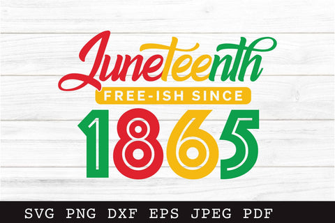 Juneteenth Freeish Since 1865 SVG Cut File SVG Shine Green Art 