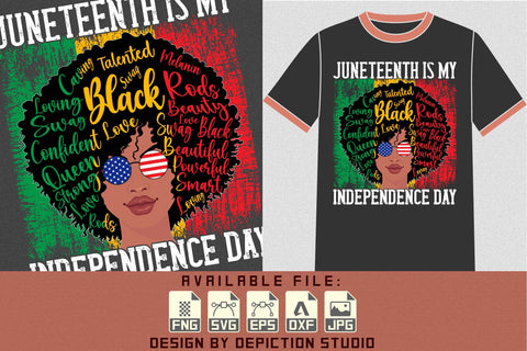 Juneteenth Is My Independence Day T-Shirt, Afro Girl Hairstyle Typography Shirt, Juneteenth Women Shirt Print Template Sketch DESIGN Depiction Studio 