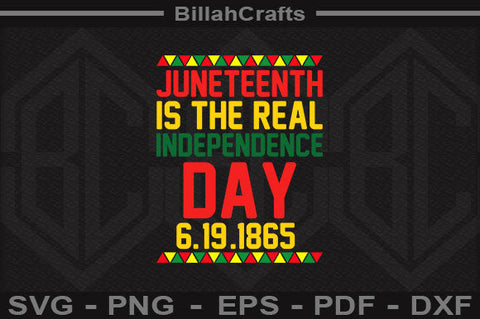 Juneteenth Is The Real Independence Day 6-19-1865 SVG BillahCrafts 