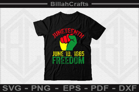 Juneteenth June 19 1865 Freedom SVG File SVG BillahCrafts 