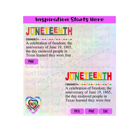 Juneteenth | Noun | Celebration of Freedom | June 19, 1865 | Enslaved People Free - Transparent PNG SVG DXF - Silhouette, Cricut, ScanNCut SVG Aint That Sweet 