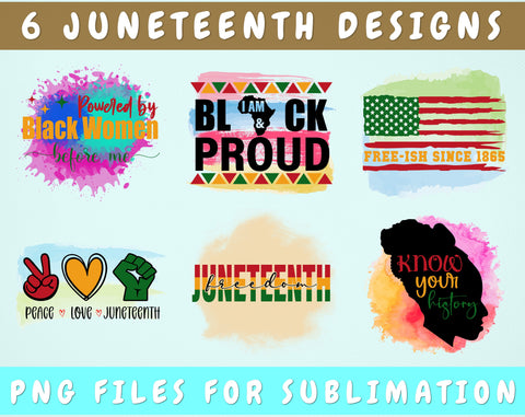 Juneteenth Sublimation Designs Bundle, 6 Juneteenth Quotes PNG Files, Free-ish Since 1865 PNG, Juneteenth Freedom PNG, I Am Black And Proud PNG Sublimation HappyDesignStudio 