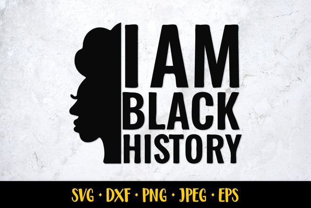 Juneteenth SVG. I am black history. Black history month SVG LaBelezoka 