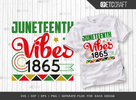 Juneteenth Vibes 1865 SVG Bundle, Celebrate Juneteenth Svg, June 19th ...