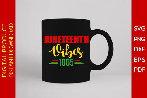 Juneteenth Vibes 1865 SVG PNG PDF Cut File SVG Creativedesigntee 