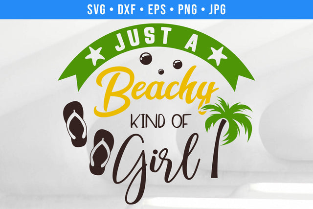 Just a Beachy Kind of Girl | Funny Summer SVG SVG Hippo Creations 