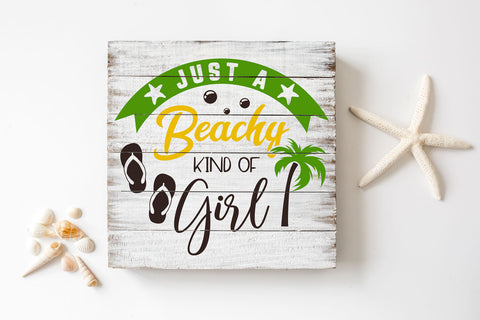 Just a Beachy Kind of Girl | Funny Summer SVG SVG Hippo Creations 