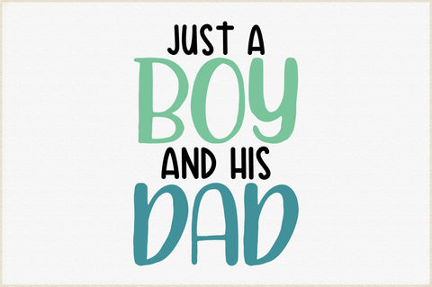 Just A Boy And His Dad Svg SVG Creativeart88 