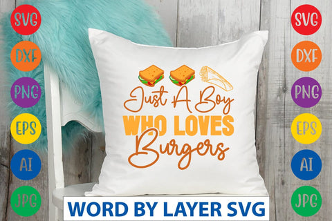 Just A Boy Who Loves Burgers SVG Design SVG Rafiqul20606 