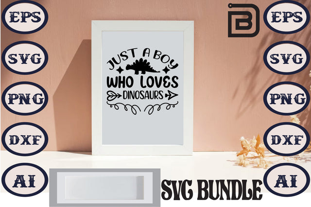 just a boy who loves dinosaurs SVG Craftlabsvg24 