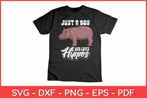 Just a Boy Who Loves Hippos Svg Design SVG artprintfile 